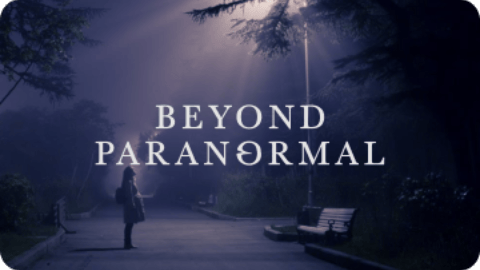 Beyond Paranormal